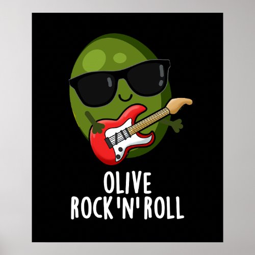 Olive Rock And Roll Funny Rocker Olive Pun Dark BG Poster