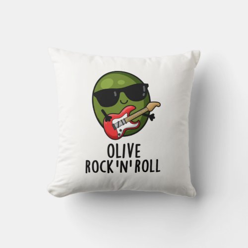 Olive Rock And Roll Funny Rocker Olive Pun Throw Pillow