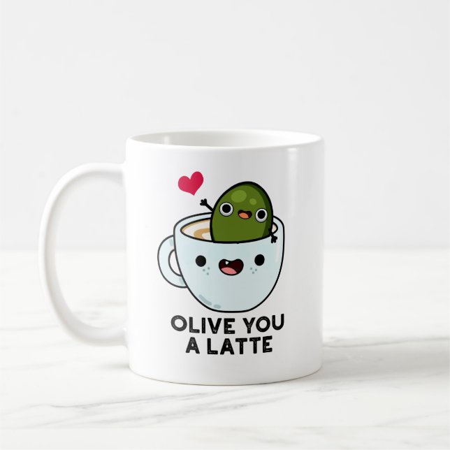 Olive You A Latte Funny Food Pun  Coffee Mug (Left)