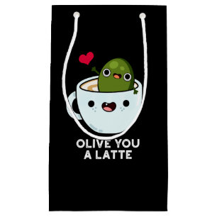 Olive You A Latte Funny Food Pun Dark BG Small Gift Bag