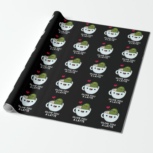 Olive You A Latte Funny Food Pun Dark BG Wrapping Paper