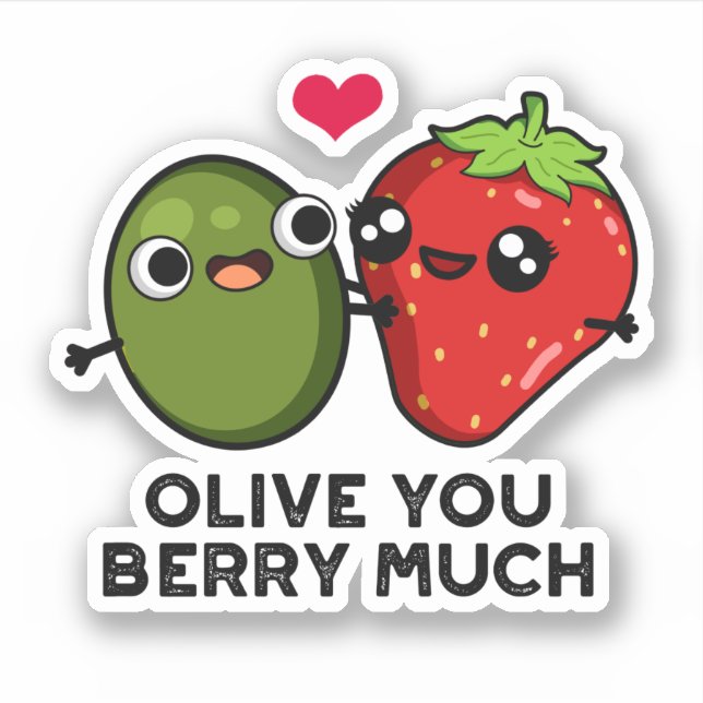 Olive You Berry Much Funny Fruit Pun  Sticker (Front)