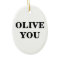 Olive You Christmas Ornament