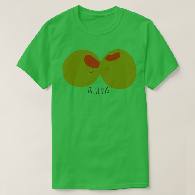 Olive You Classic  T-Shirt (Design Front)