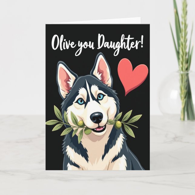 Olive You Daughter Dog Art Card (Front)