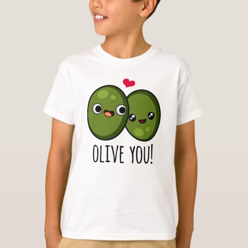 Olive You Funny Love Pun  T_Shirt