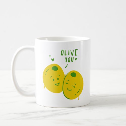 Olive You Funny Thing Puns Valentines  Coffee Mug