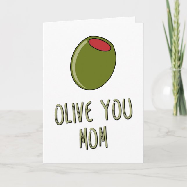 Olive You Mom, Pun, Mom Birthday, Mother's Day Card (Front)