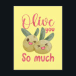 Olive You So Much Funny Food Pun Postcard<br><div class="desc">Olive you so much! Pun featuring cute olives!</div>