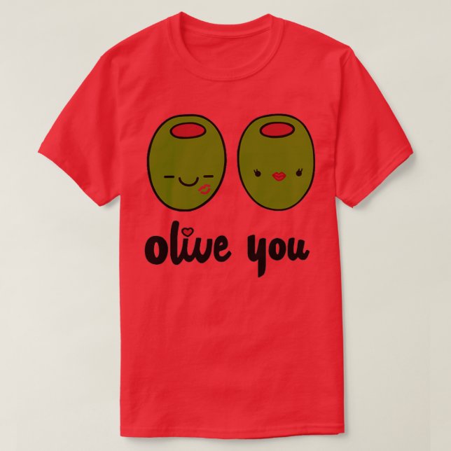 Olive You  T-Shirt (Design Front)