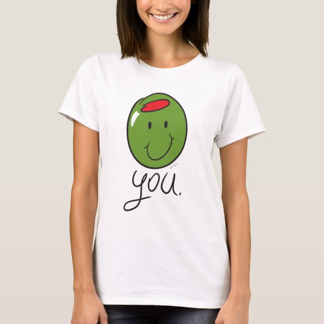 Olive You. T-Shirt (Front)
