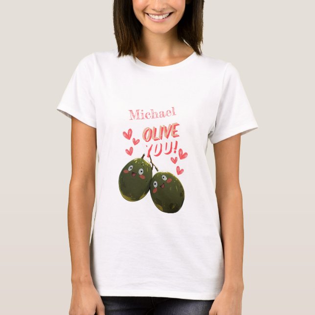 Olive You Two Olives Hearts T-Shirt (Front)