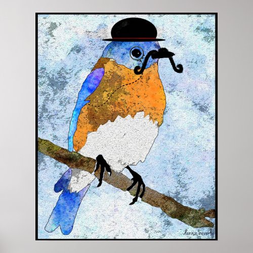 Oliver Bluebird with mustache bowler Poster
