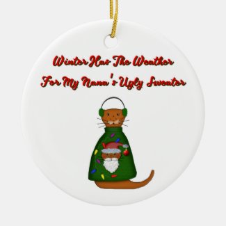 Oliver The Otter In Nana's Ugly Sweater with Words Ceramic Ornament