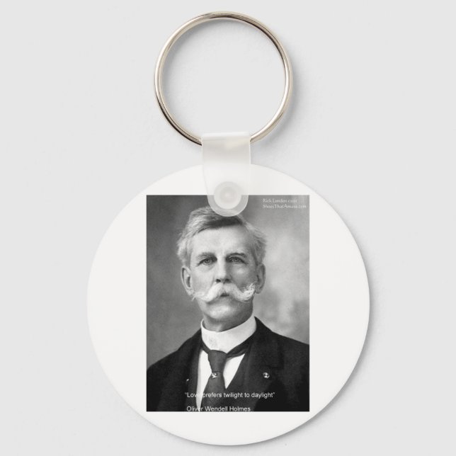 Oliver W Holmes "Love Twilight" Quote Gifts & Card Keychain (Front)