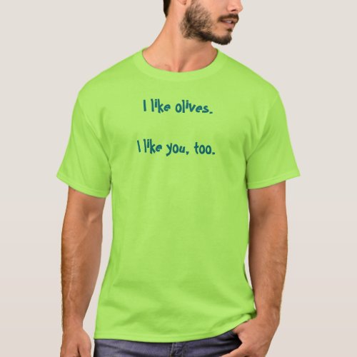 Olives T_Shirt