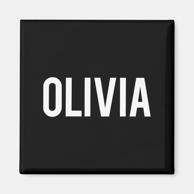 Olivia - Cool New Funny Name Fan Gift Tee  Magnet (Front)
