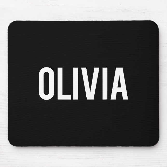 Olivia - Cool New Funny Name Fan Gift Tee  Mouse Pad (Front)