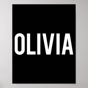 Olivia - Cool New Funny Name Fan Gift Tee  Poster