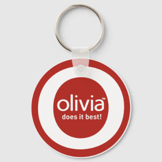 "Olivia does it best" Keychain