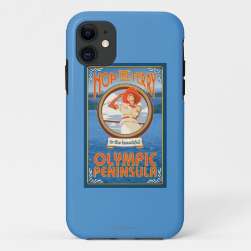 Olympic Peninsula WashingtonHop the Ferry iPhone 11 Case