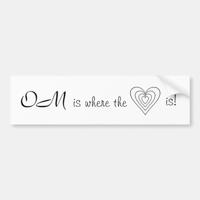 OM is where the heart is! Bumper Sticker (Front)