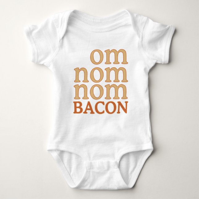 OM NOM NOM BACON BABY BODYSUIT (Front)