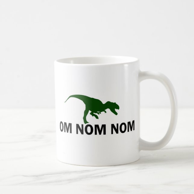 Om Nom Nom Dinosaur Rawr is Hungry Coffee Mug (Right)