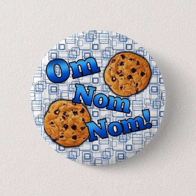Om Nom Nom, Meme Love Cookies Pinback Button (Front)