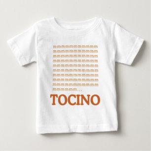 OM NOM NOM mmm... TOCINO Baby T-Shirt