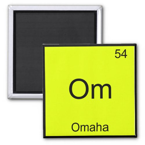 Om _ Omaha City Chemistry Element Symbol Tee Magnet
