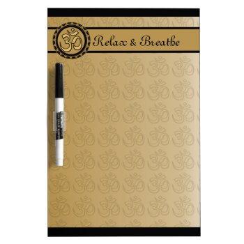 Om Relax & Breathe Dry Erase Board Medium W/ Pen by MoonArtandDesigns at Zazzle