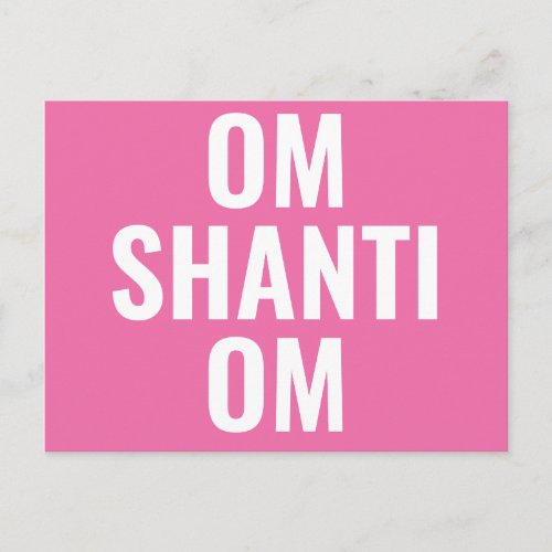 Om Shanti Om Pink White Sanskrit Mantra Postcard