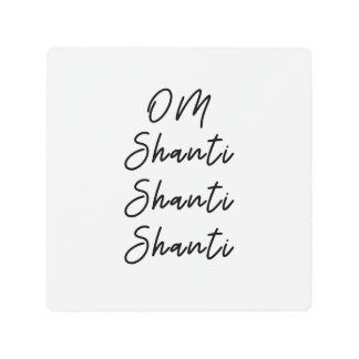 Om shanti shanti shanti shanti mantra t-shirt metal print