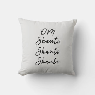 Om shanti shanti shanti shanti mantra t-shirt throw pillow