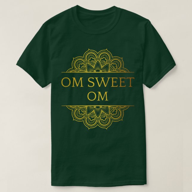Om Sweet Om I Meditation T-Shirt (Design Front)