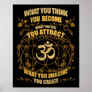 Om Zen Yoga What You Think You Become Spiritual  Poster