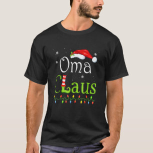 Oma Claus Christmas Pajama Family Matching Xmas 2 T-Shirt
