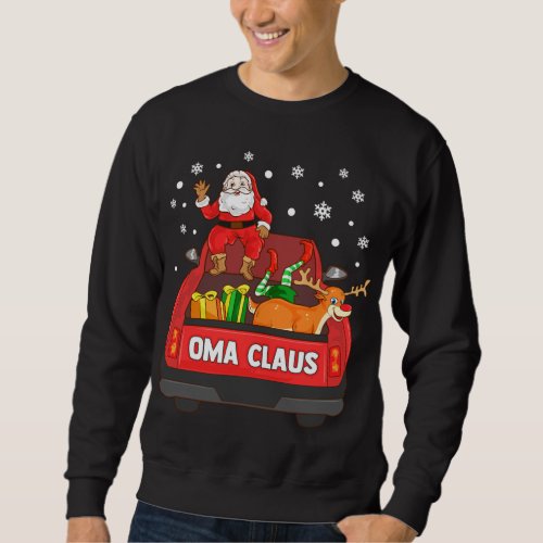 Oma Claus Red Truck Santa Reindeer Elf Christmas Sweatshirt