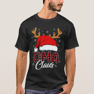 Oma Claus Santa Hat Reindeer Red Plaid Matching Fa T-Shirt