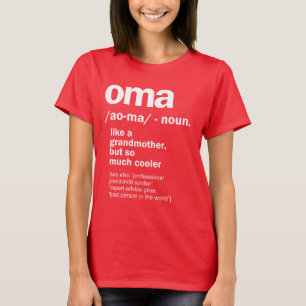 Oma Gift For Grandma Women Birthday Mother Day Gif T-Shirt