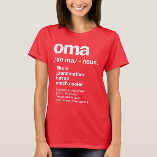 Oma Gift For Grandma Women Birthday Mother Day Gif T_Shirt