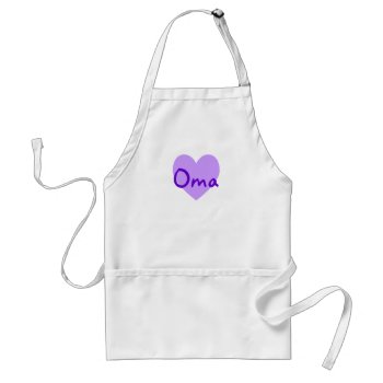 Oma In Purple Adult Apron by purplestuff at Zazzle