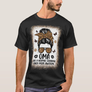 Oma Like A Normal Grandma Only More Awesome Women  T-Shirt
