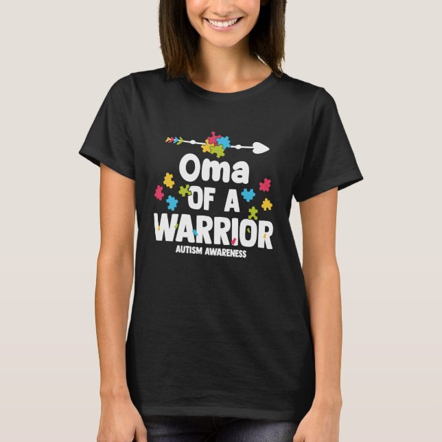 Oma of a Warriors Autism Family Puzzle Awareness T-Shirt (Front)