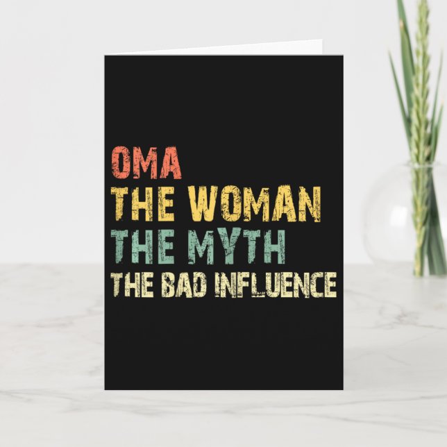 Oma The Woman The Myth The D Influence Funny Vinta Card (Front)