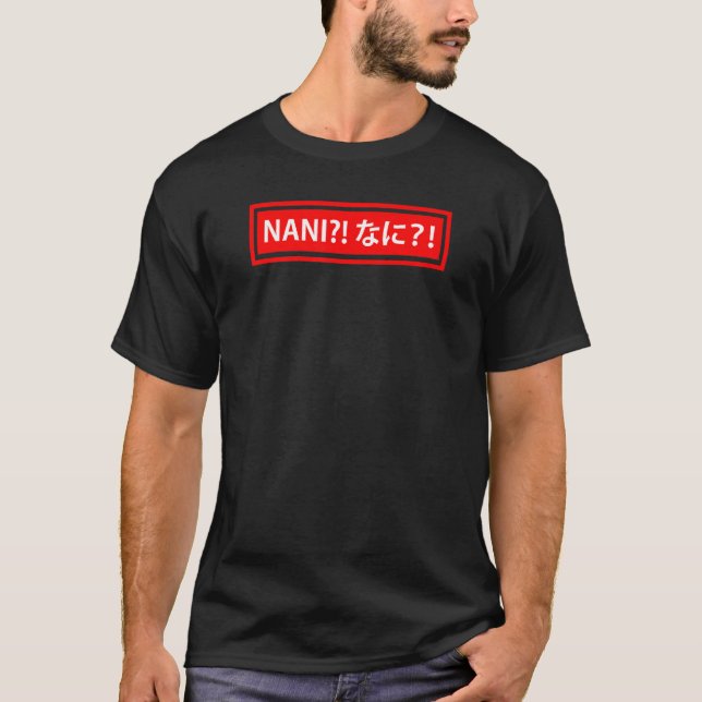 Omae Wa Mou Shindeiru Nani Otaku  Kanji T-Shirt (Front)