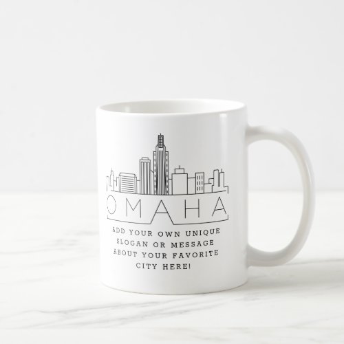 Omaha Stylized Skyline  Custom Slogan Coffee Mug