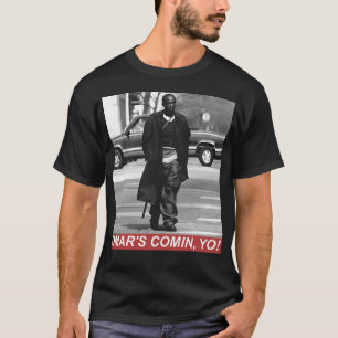 Omar'S Comin Yo T-Shirt