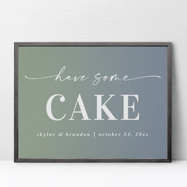 Ombre Blue & Green Have Some Cake Wedding Sign (Creator Uploaded)
